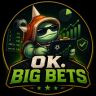 OK. Big Bets