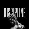 Discipline.