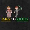 Rags 2 Riches ✅️