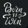 BornToWin